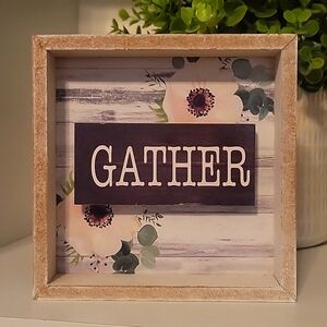 Greenbrier "Gather" Shadow Box Floral Rustic Sign